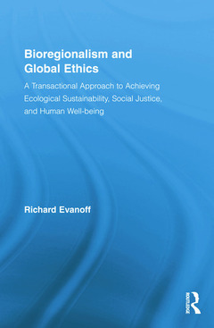 Couverture de l’ouvrage Bioregionalism and Global Ethics