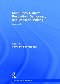 Couverture de l’ouvrage Multi-Party Dispute Resolution, Democracy and Decision-Making