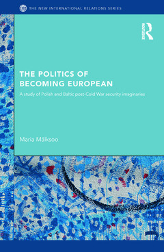 Couverture de l’ouvrage The Politics of Becoming European