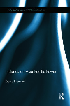 Couverture de l’ouvrage India as an Asia Pacific Power