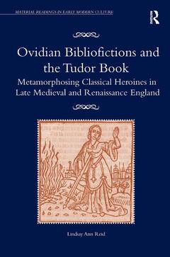 Couverture de l’ouvrage Ovidian Bibliofictions and the Tudor Book