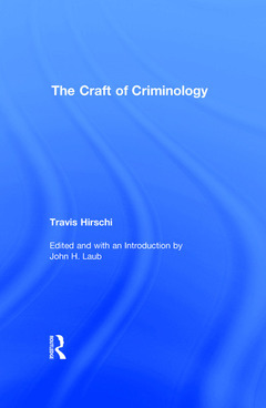 Couverture de l’ouvrage The Craft of Criminology
