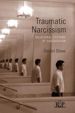 Couverture de l’ouvrage Traumatic Narcissism