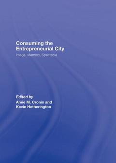 Couverture de l’ouvrage Consuming the Entrepreneurial City