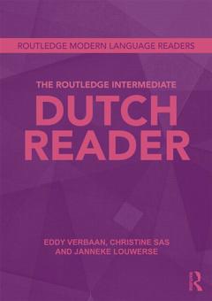 Couverture de l’ouvrage The Routledge Intermediate Dutch Reader