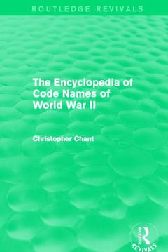 Couverture de l’ouvrage The Encyclopedia of Codenames of World War II (Routledge Revivals)