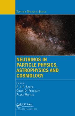 Couverture de l’ouvrage Neutrinos in Particle Physics, Astrophysics and Cosmology