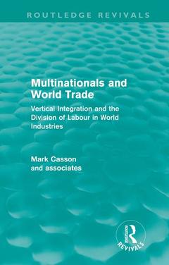 Couverture de l’ouvrage Multinationals and World Trade (Routledge Revivals)