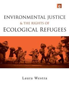 Couverture de l’ouvrage Environmental Justice and the Rights of Ecological Refugees