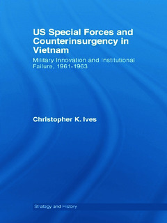 Couverture de l’ouvrage US Special Forces and Counterinsurgency in Vietnam
