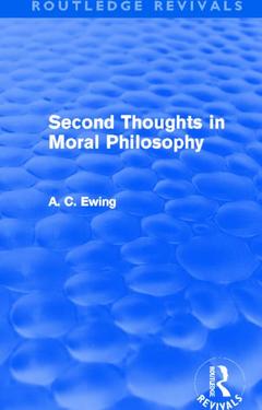 Couverture de l’ouvrage Second Thoughts in Moral Philosophy (Routledge Revivals)