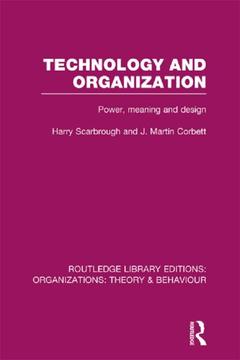 Couverture de l’ouvrage Technology and Organization (RLE: Organizations)