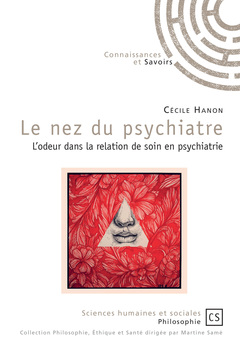Couverture de l’ouvrage Le nez du psychiatre - l'odeur dans la relation de soin en psychiatrie