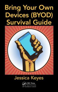 Couverture de l’ouvrage Bring Your Own Devices (BYOD) Survival Guide
