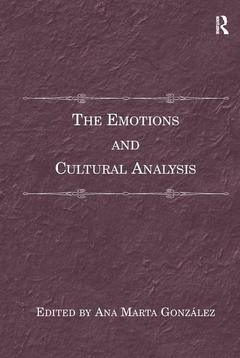 Cover of the book The Emotions and Cultural Analysis