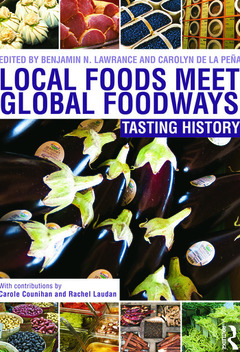 Couverture de l’ouvrage Local Foods Meet Global Foodways