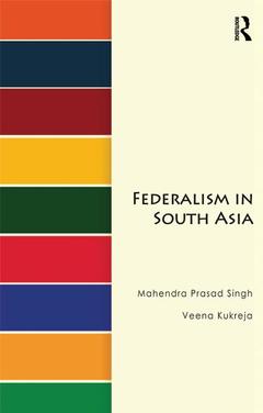 Couverture de l’ouvrage Federalism in South Asia