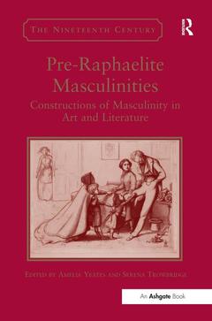 Couverture de l’ouvrage Pre-Raphaelite Masculinities