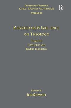 Couverture de l’ouvrage Volume 10, Tome III: Kierkegaard's Influence on Theology