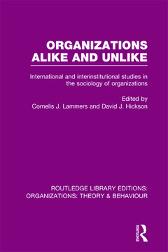 Couverture de l’ouvrage Organizations Alike and Unlike (RLE: Organizations)