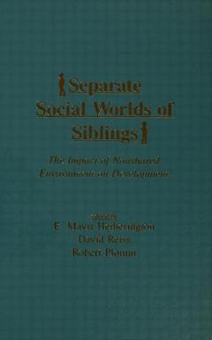 Couverture de l’ouvrage Separate Social Worlds of Siblings