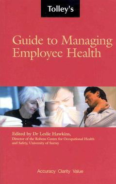 Couverture de l’ouvrage Tolley's Guide to Managing Employee Health