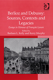 Couverture de l’ouvrage Berlioz and Debussy: Sources, Contexts and Legacies