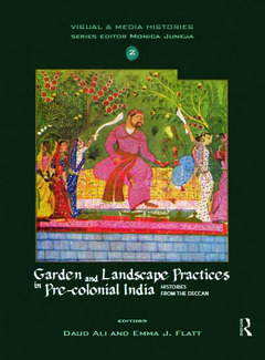 Couverture de l’ouvrage Garden and Landscape Practices in Pre-colonial India