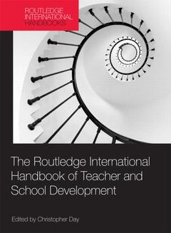 Couverture de l’ouvrage The Routledge International Handbook of Teacher and School Development