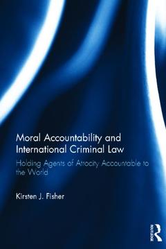 Couverture de l’ouvrage Moral Accountability and International Criminal Law