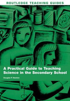 Couverture de l’ouvrage A Practical Guide to Teaching Science in the Secondary School