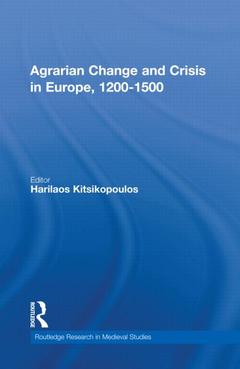 Couverture de l’ouvrage Agrarian Change and Crisis in Europe, 1200-1500