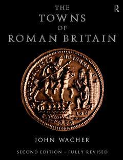 Couverture de l’ouvrage The Towns of Roman Britain