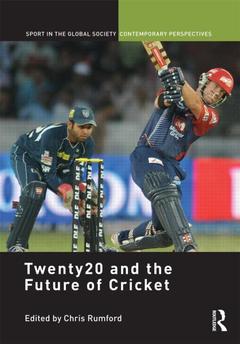 Couverture de l’ouvrage Twenty20 and the Future of Cricket