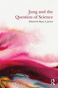 Couverture de l’ouvrage Jung and the Question of Science