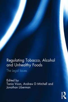 Cover of the book Regulating Tobacco, Alcohol and Unhealthy Foods