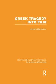 Couverture de l’ouvrage Greek Tragedy into Film