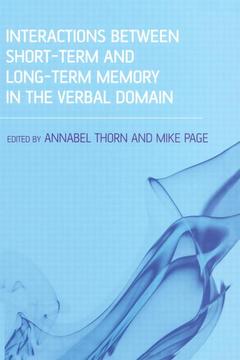 Couverture de l’ouvrage Interactions Between Short-Term and Long-Term Memory in the Verbal Domain