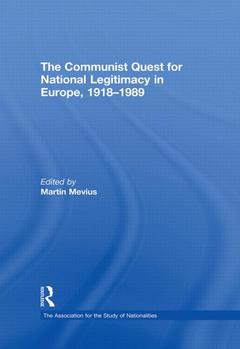 Cover of the book The Communist Quest for National Legitimacy in Europe, 1918-1989