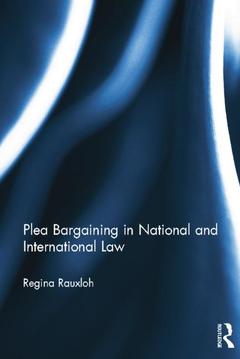 Couverture de l’ouvrage Plea Bargaining in National and International Law