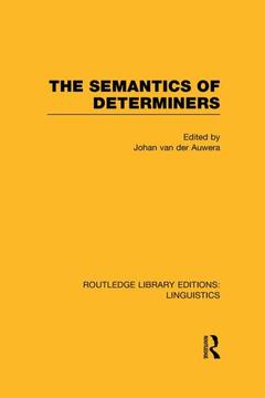Couverture de l’ouvrage The Semantics of Determiners