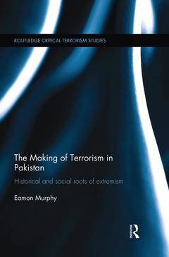 Couverture de l’ouvrage The Making of Terrorism in Pakistan
