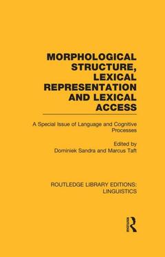 Couverture de l’ouvrage Morphological Structure, Lexical Representation and Lexical Access