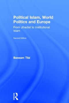 Couverture de l’ouvrage Political Islam, World Politics and Europe