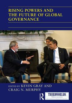 Couverture de l’ouvrage Rising Powers and the Future of Global Governance
