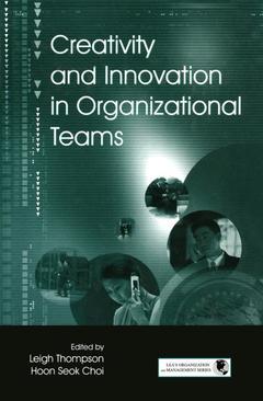 Couverture de l’ouvrage Creativity and Innovation in Organizational Teams