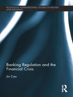 Couverture de l’ouvrage Banking Regulation and the Financial Crisis