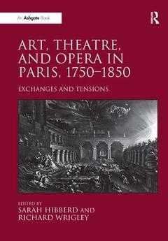 Cover of the book Art, Theatre, and Opera in Paris, 1750-1850