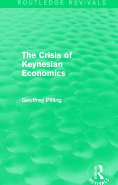 Cover of the book The Crisis of Keynesian Economics (Routledge Revivals)