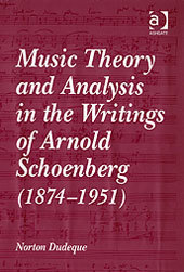Couverture de l’ouvrage Music Theory and Analysis in the Writings of Arnold Schoenberg (1874–1951)